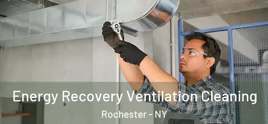  Energy Recovery Ventilation Cleaning Rochester - NY