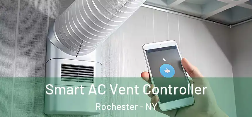 Smart AC Vent Controller Rochester - NY