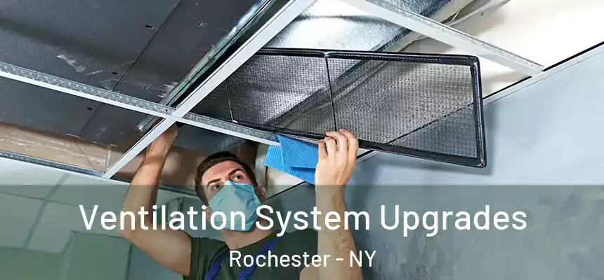  Ventilation System Upgrades Rochester - NY